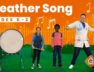 The Weather SONG