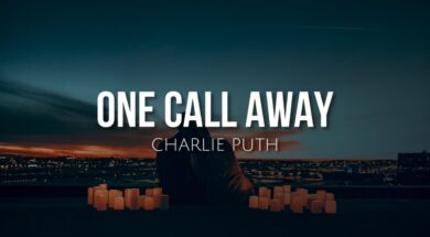 One call away (lyrics) – Charlie Puth